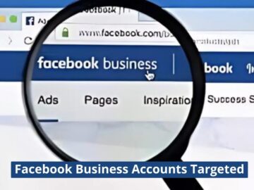 New Cyber Attack Targeting Facebook Business Accounts