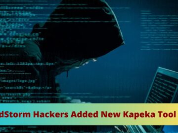 SandStorm Hackers Added New Kapeka Tool to it’s Arsenal