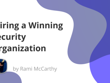 Wiring a Winning Security Organization