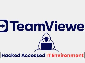 Attackers Accessed Internal Corporate IT Environment TeamViewer Hacked: Attackers Accessed Internal Corporate IT Environment