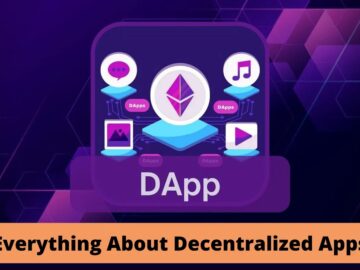 Everything You Always Wanted To Know About Decentralized Apps Everything You Always Wanted To Know About Decentralized Apps