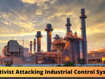 Hacktivist Groups Attacking Industrial Control Systems To Disrupt Services