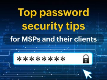 How weak credentials put MSPs & clients at risk How weak credentials put MSPs & clients at risk