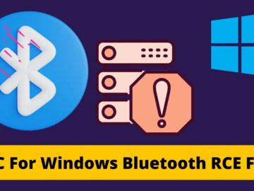 Researchers Released PoC For Windows Bluetooth Service RCE Vulnerability Researchers Released PoC For Windows Bluetooth Service RCE Vulnerability