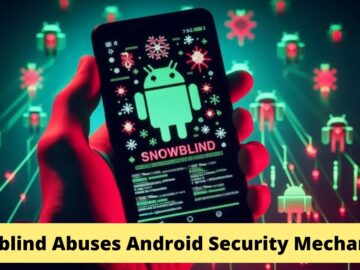 Snowblind Abuses Android Seccomp Sandbox To Bypass Security Mechanisms Infinidat Revolutionizes Enterprise Cyber Storage Protection to Reduce Ransomware and Malware Threat Windows