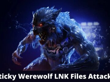 Sticky Werewolf Weaponizing LNK Files Group Attacking To Attack Organizations