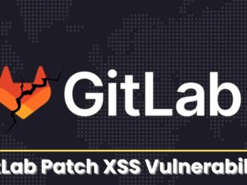 GitLab Patch XSS Vulnerability That Lets Attackers to Execute Arbitrary Code