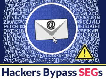 Hackers Bypass Secure Email Gateway With Malware Exploits