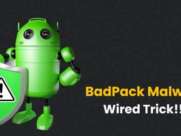 Hackers Using BadPack APK Packer to Hide Malware File Structure
