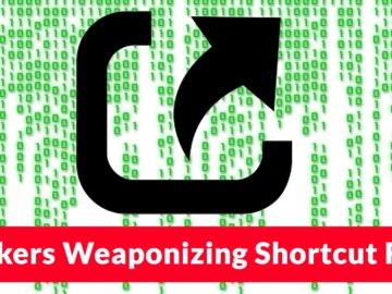 Hackers Weaponizing Shortcut Files With Zero-day Tricks Hackers Weaponizing Shortcut Files With Zero-day Tricks