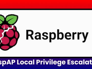 RaspAP Flaw-Hackers Escalate Privileage with Raspberry Pi Devices