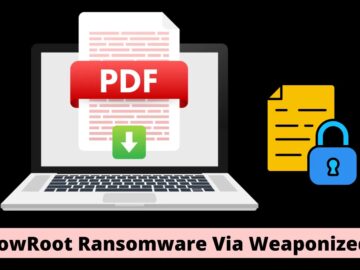 ShadowRoot Ransomware Attacking Organizations With Weaponized PDF Documents