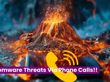 New Volcano Demon Ransomware Group Threatening Victims Over Phone Call