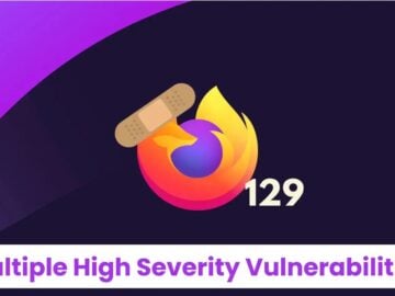 Firefox Patches Multiple High Severity Vulnerabilities