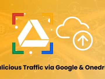 Hackers Leveraging OneDrive Or Google Drive To Hide Malicious Traffic
