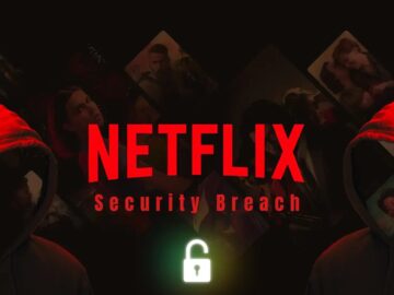 Netflix Security Breach, Hackers Leaked Upcoming Episodes Online