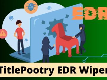 Pootry EDR Killer Malware Wipes Out Security Tools From Windows Machine