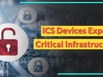 Thousands Of Internet-Connected ICS Devices Exposes Critical Infrastructure To Attacks