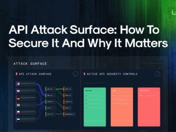 API Attack Surface: How to secure it and why it matters