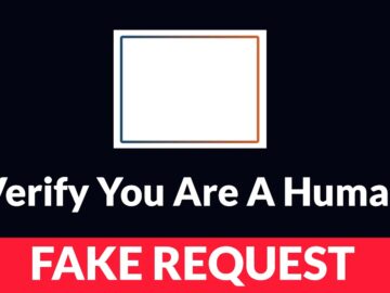 Beware Of Fake Verify You Are A Human Request That Delivers Malware