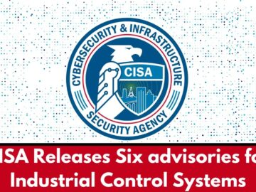 CISA Releases Six Advisories for Industrial Control Systems