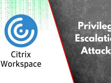 Citrix Workspace App Vulnerable to Privilege Escalation Attacks