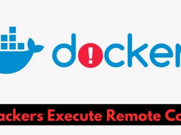 Docker Desktop Vulnerabilities Let Attackers Execute Remote Code