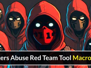Hackers Abuse Red Team Tool MacroPack To Deliver Multiple Malicious Payloads