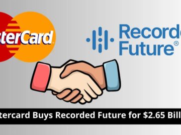 Mastercard Buys Recorded Future for .65 Billion