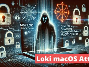 New Loki Backdoor Attacking macOS Systems