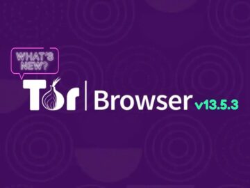 Tor Browser 13.5.3 Released, What’s New?