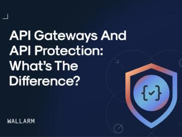 API Gateways and API Protection: What’s the Difference?