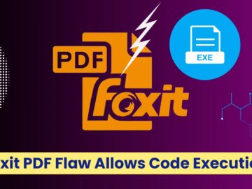 Foxit PDF Reader Vulnerability Let Attackers Execute Arbitary Code