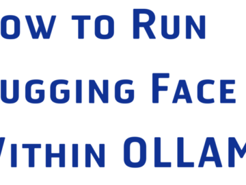 How to Use Hugging Face Models with Ollama