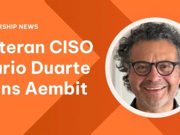 Mario Duarte, Former Snowflake Cybersecurity Leader, Joins Aembit as CISO to Tackle Non-Human Identities