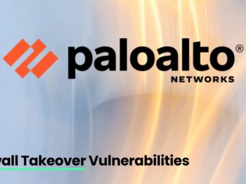 Palo Alto Warns of Critical Flaw That Let Attackers Takeover Firewalls