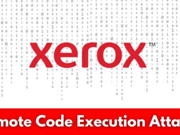 Xerox Printers Vulnerable to Remote Code Execution Attacks