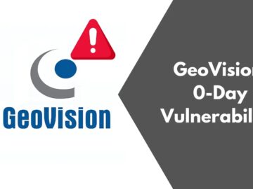 GeoVision 0-Day Vulnerability Exploited in the Wild