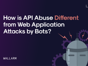 How Is API Abuse Different from Web Application Attacks by Bots?