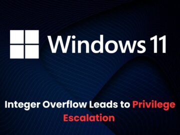 New Windows 11 Integer Overflow Vulnerability Lets Attackers Elevate Privileges Windows 11 Integer Overflow Vulnerability