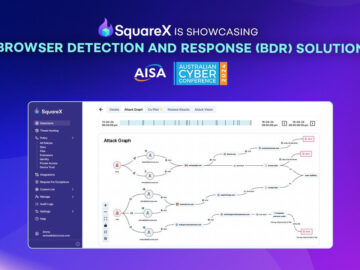 SquareX Brings Industry’s First Browser Detection Response Solution to AISA Melbourne CyberCon 2024