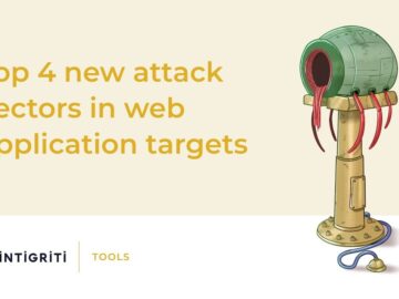 Top 4 new attack vectors in web application targets