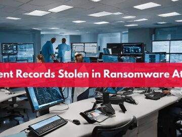 17M Patient Records Stolen in Ransomware Attack on Three California Hospitals