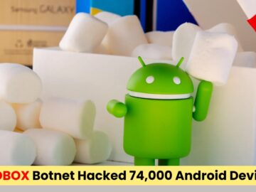 BADBOX Botnet Hacked 74,000 Android Devices With Customizable Remote Codes