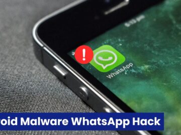 Hackers Target Android Users via WhatsApp to Steal Sensitive Data