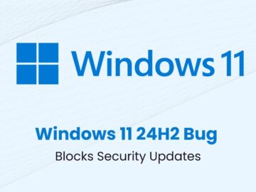 Microsoft Warns of Windows 11 24H2 Bug