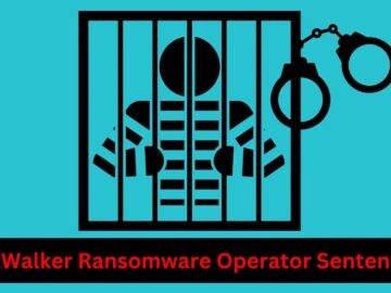 NetWalker ransomware Operator Sentenced to 20 Years in Prison