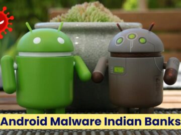 New Android Banking Malware Attacking Indian Banks To Steal Login Credentials