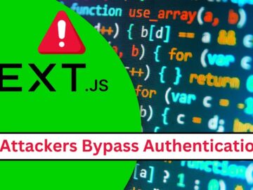 Next.js Vulnerability Let Attackers Bypass Authentication