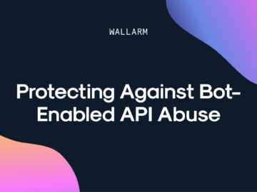 Protecting Against Bot-Enabled API Abuse